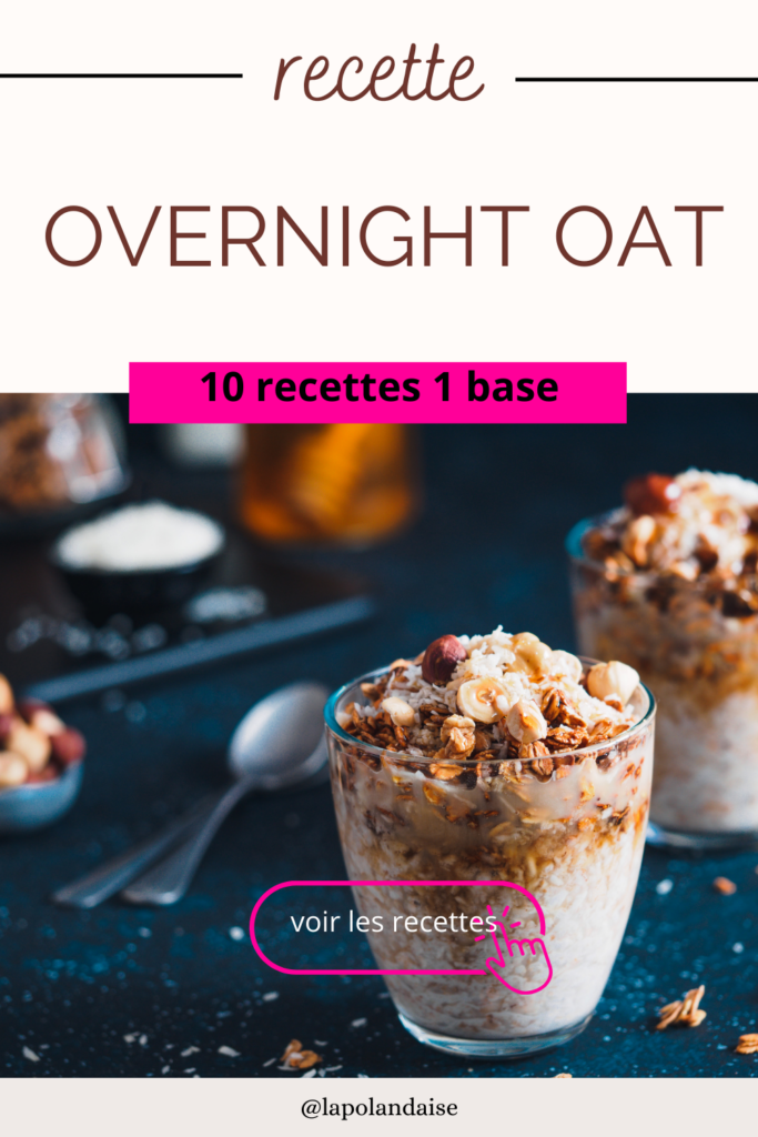 recettes d'overnight oat 10 recettes exclusives 